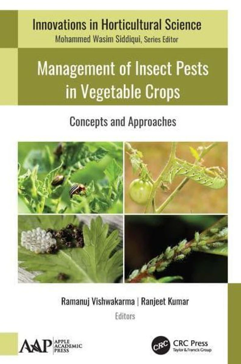 Management of Insect Pests Vegetable Crops: Concepts and Approaches