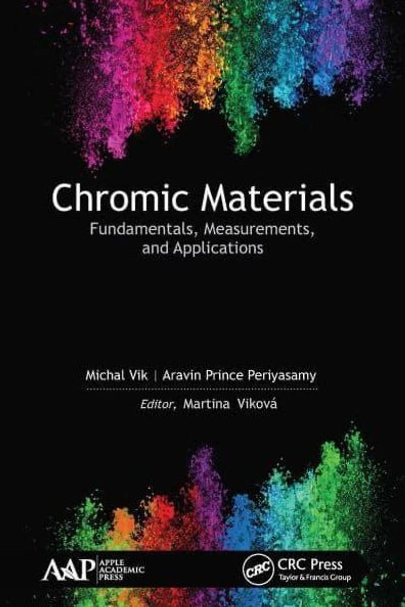 Chromic Materials: Fundamentals, Measurements, and Applications