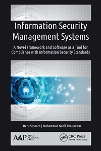 Information Security Management Systems: a Novel Framework and Software as Tool for Compliance with Standard