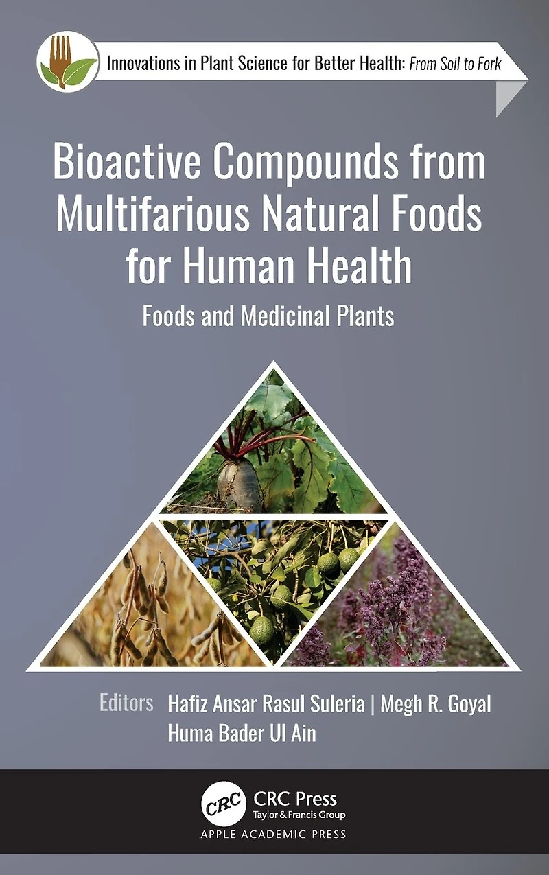 Bioactive Compounds from Multifarious Natural Foods for Human Health: and Medicinal Plants