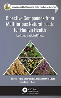 Bioactive Compounds from Multifarious Natural Foods for Human Health: and Medicinal Plants