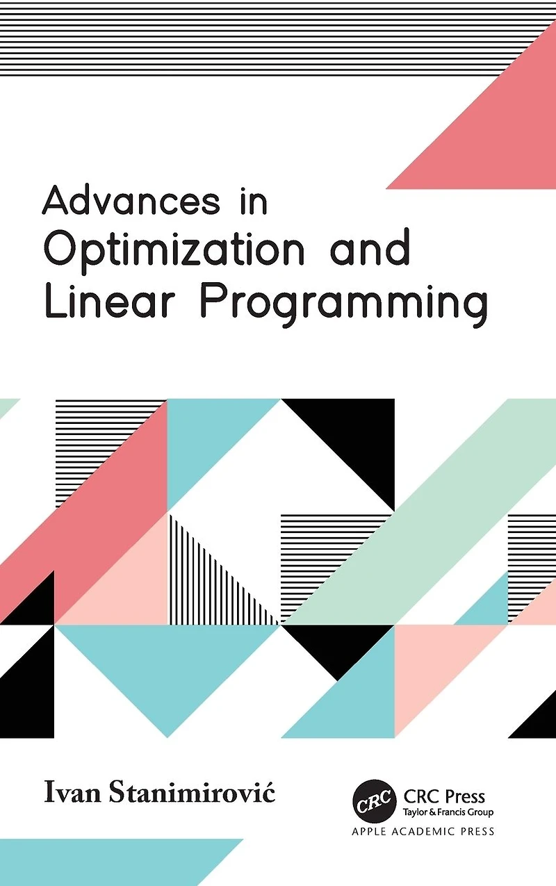 Advances Optimization and Linear Programming