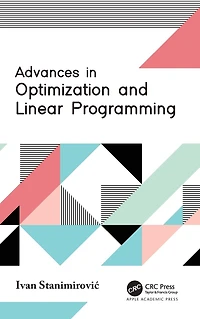 Advances Optimization and Linear Programming