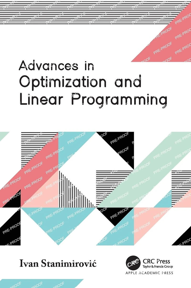 Advances Optimization and Linear Programming