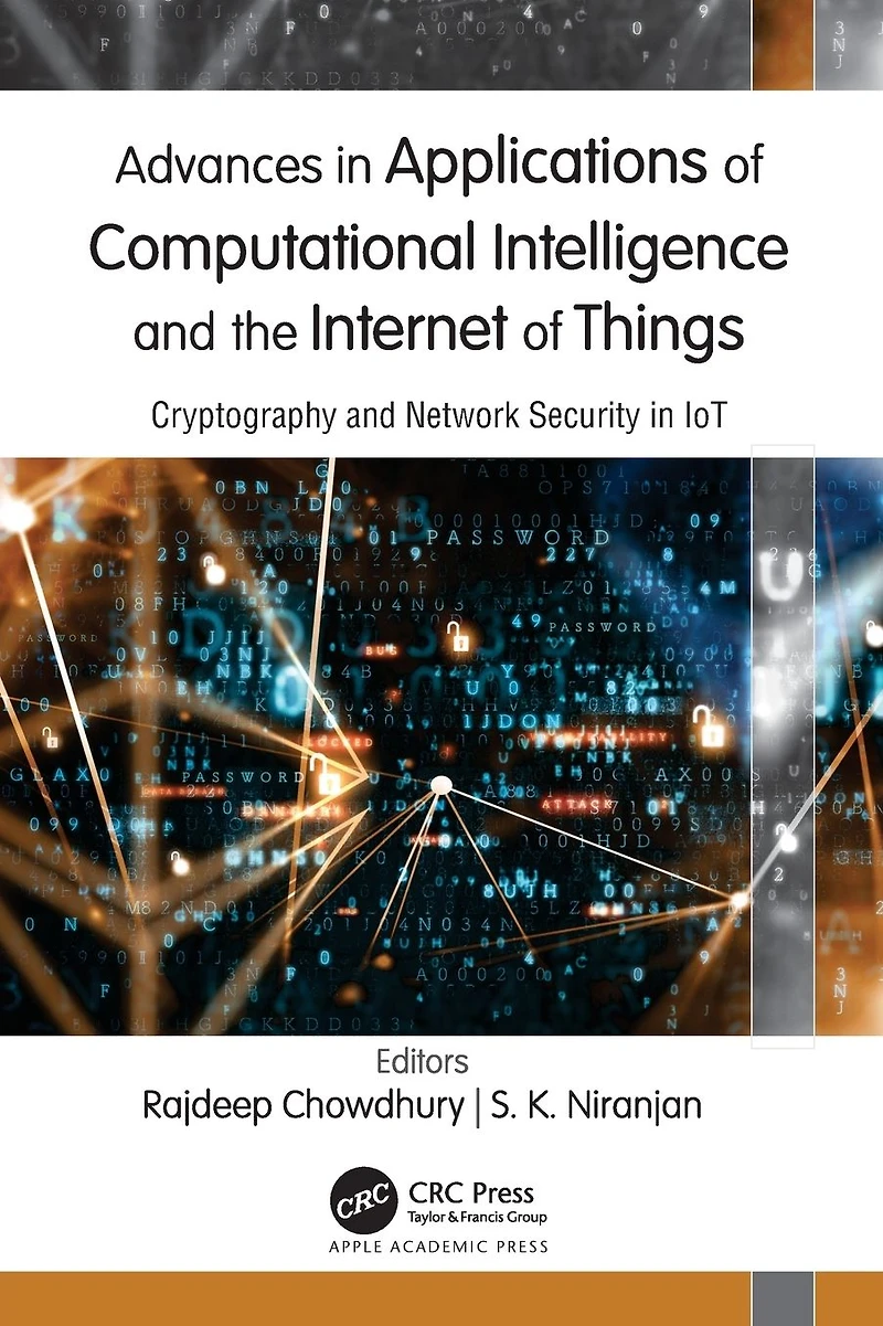 Advances Applications of Computational Intelligence and the Internet Things: Cryptography Network Security IoT