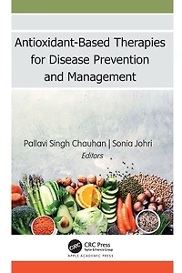 Antioxidant-Based Therapies for Disease Prevention and Management