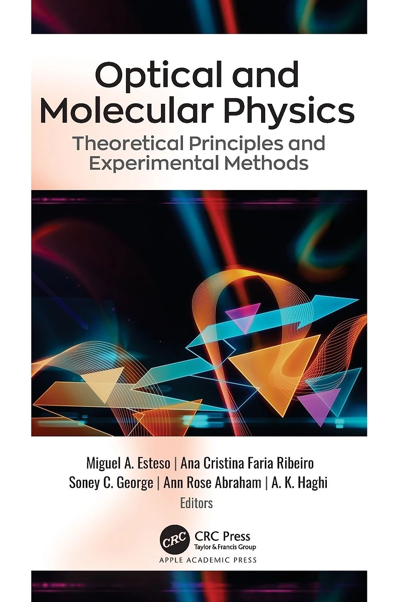 Optical and Molecular Physics: Theoretical Principles Experimental Methods