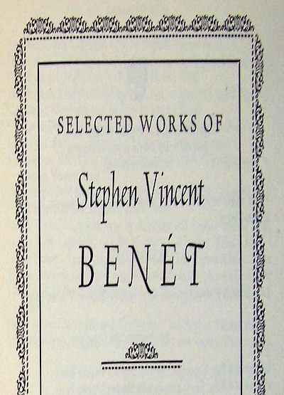 Selected Works of Stephen Vincent Benet