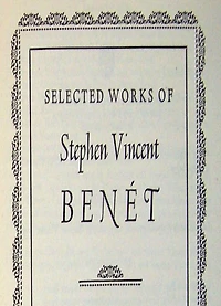 Selected Works of Stephen Vincent Benet