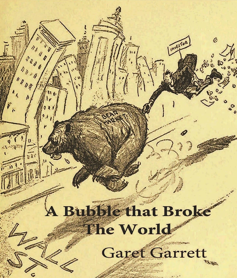 A Bubble that Broke the World