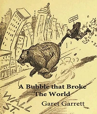 A Bubble that Broke the World