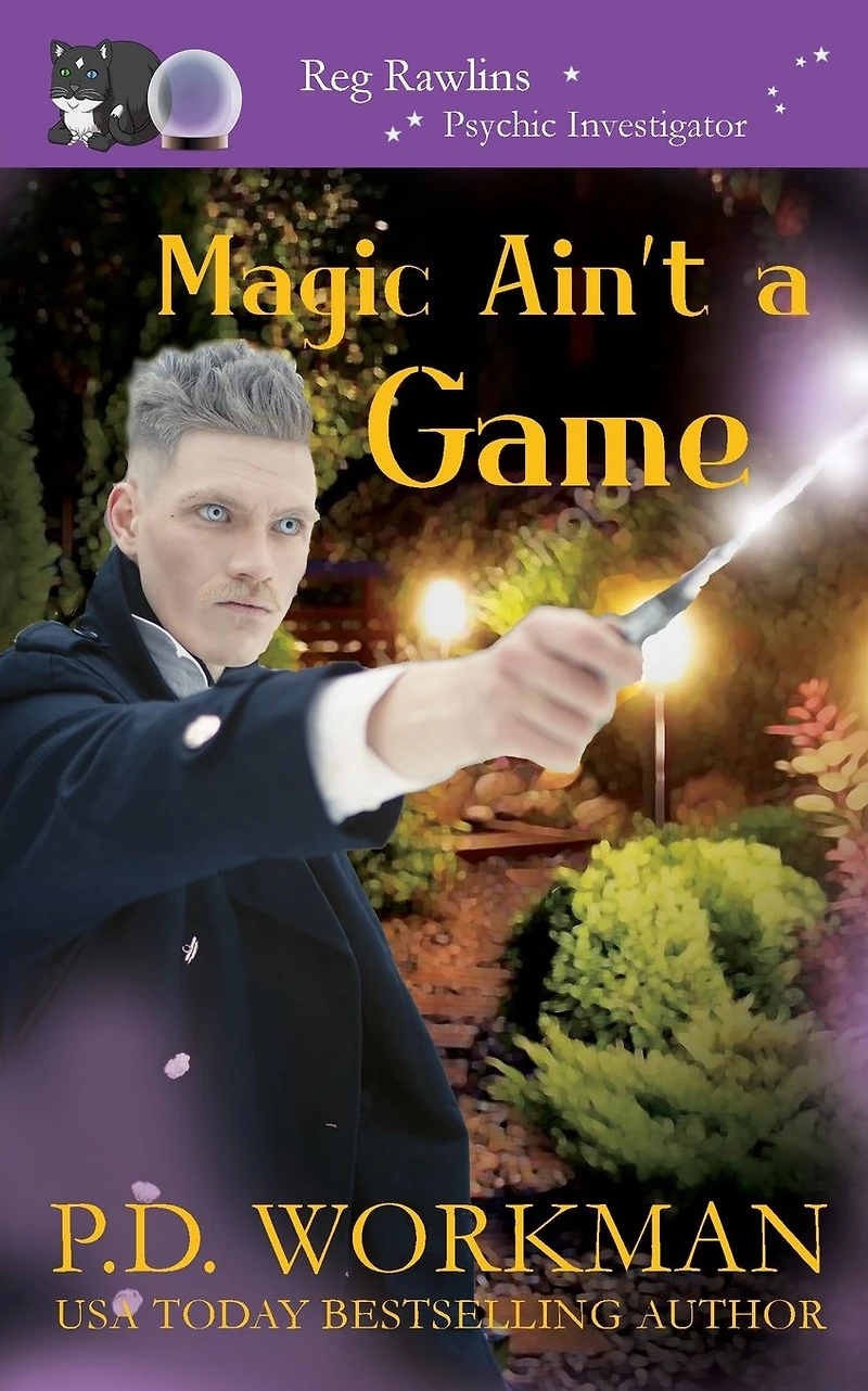 Magic Ain't A Game: Paranormal & Cat Cozy Mystery