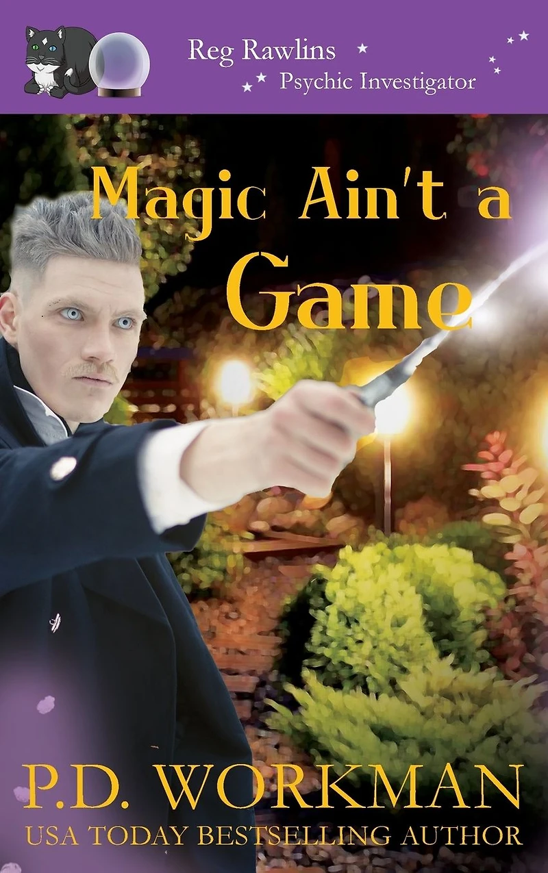 Magic Ain't A Game: Paranormal & Cat Cozy Mystery
