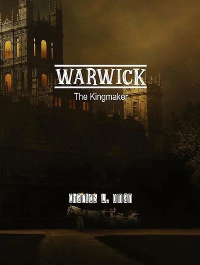 Warwick, the Kingmaker