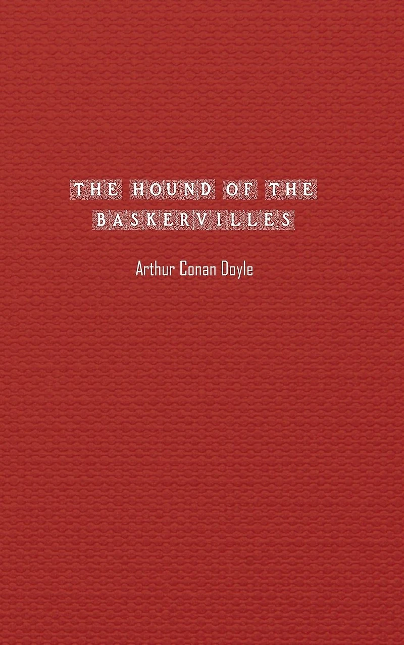 The Hound of Baskervilles [Large Print Edition]: Complete & Unabridged Classic Edition