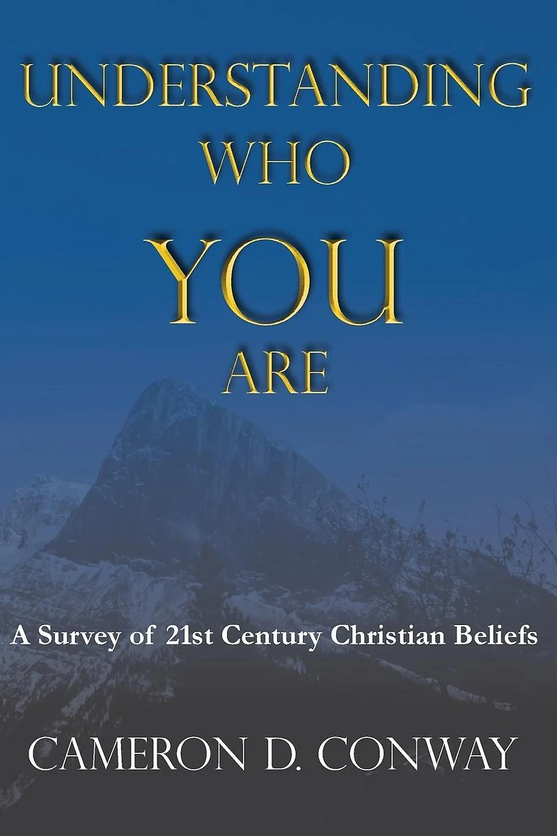 Understanding Who You Are: A Survey Of 21st Century Christian Beliefs
