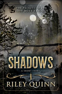 Shadows: A Short Story Featuring the Characters of Lost Boys