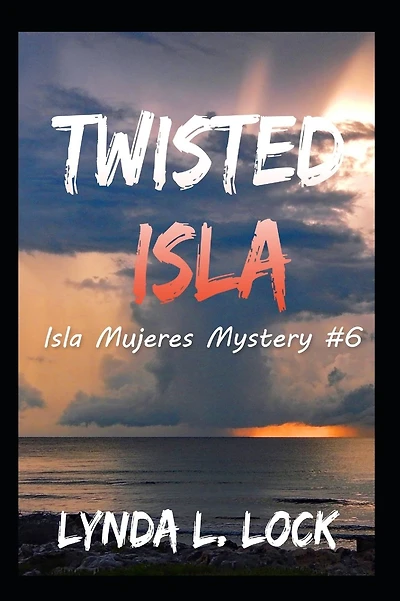 Twisted Isla: A gripping mystery full of twists from the author of Terror Isla