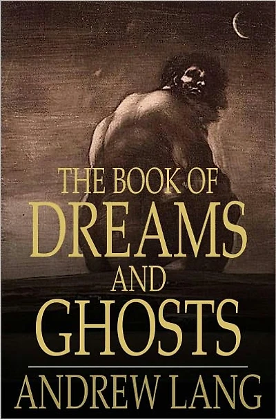 The Book of Dreams and Ghosts