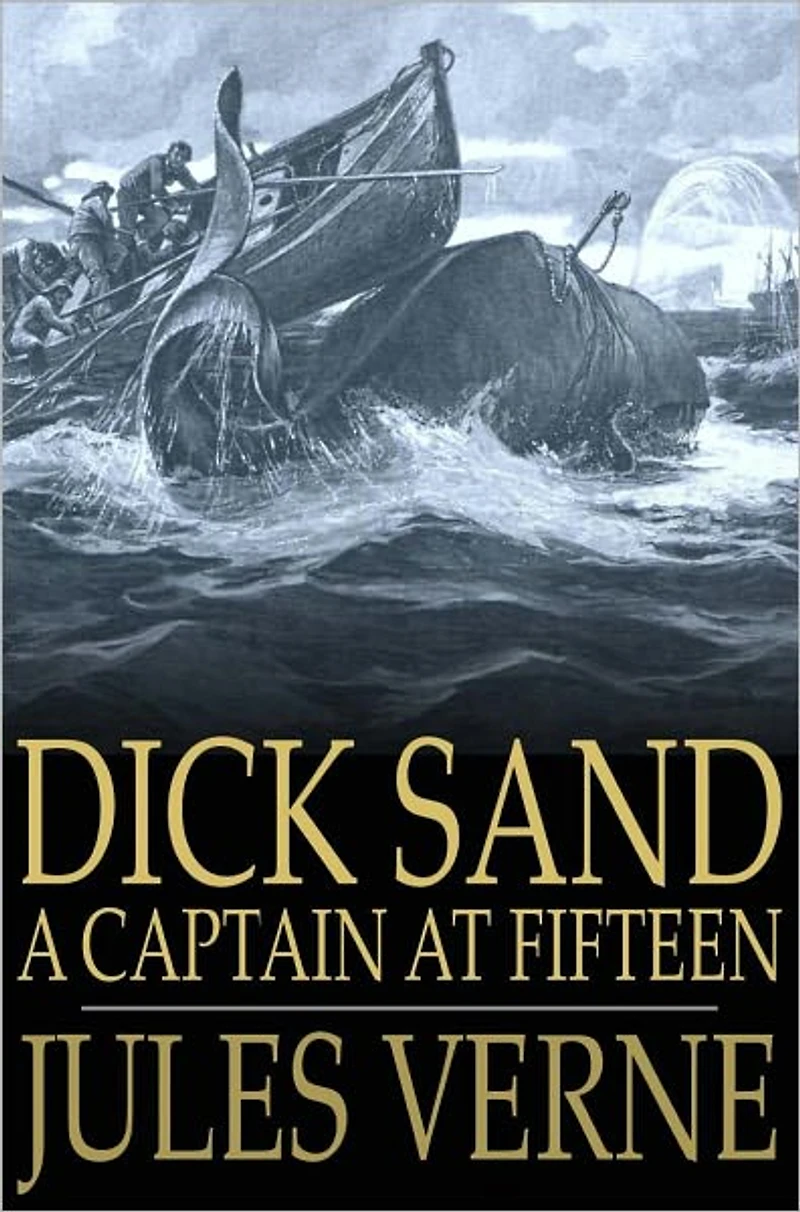 Dick Sand: A Captain at Fifteen