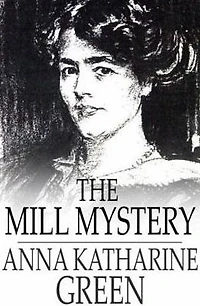 The Mill Mystery