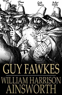 Guy Fawkes: The Gunpowder Treason