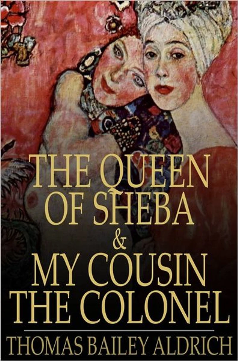 The Queen of Sheba & My Cousin Colonel
