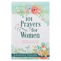 101 Prayers for Women, Heartfelt Prayers of Fresh Inspiration for Conversations with God, Hardcover