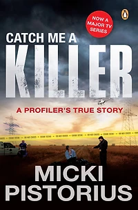 Catch Me A Killer: Profiler's True Story