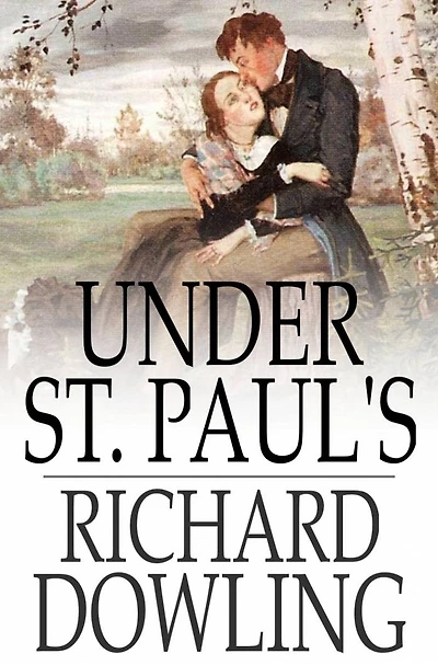 Under St Paul's: A Romance