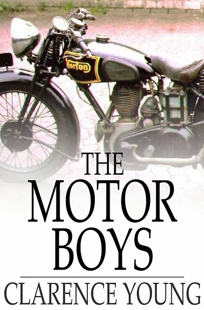 The Motor Boys; or, Chums Through Thick and Thin