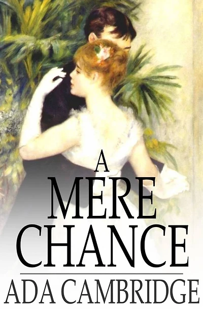 A Mere Chance