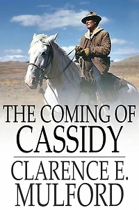 the Coming of Cassidy And Others