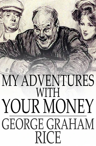 My Adventures With Your Money