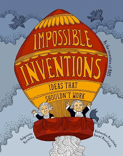 Impossible Inventions: Ideas That Shouldn't Work