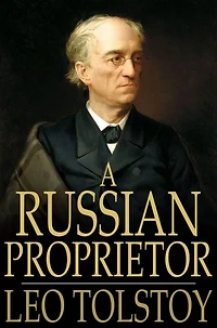 A Russian Proprietor and Other Stories