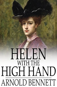 Helen with the High Hand - An Idyllic Diversion