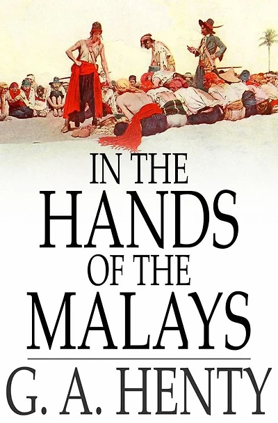 the Hands of Malays and Other Stories