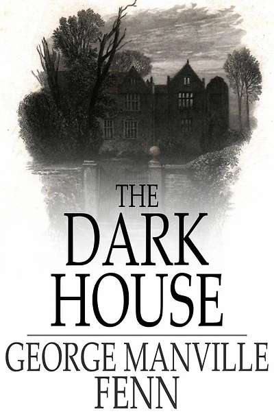 The Dark House: A Knot Unravelled