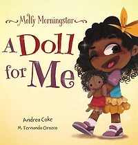 Molly Morningstar a Doll for Me: Fun Story About Diversity, Inclusion, and Sense of Belonging