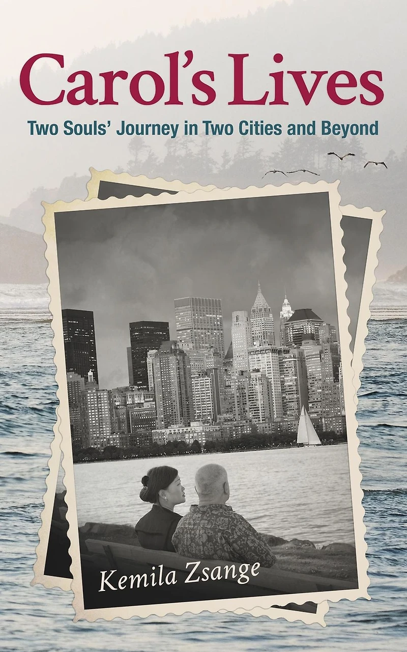 Carol's Lives: Two Soul's Journey Cities and Beyond