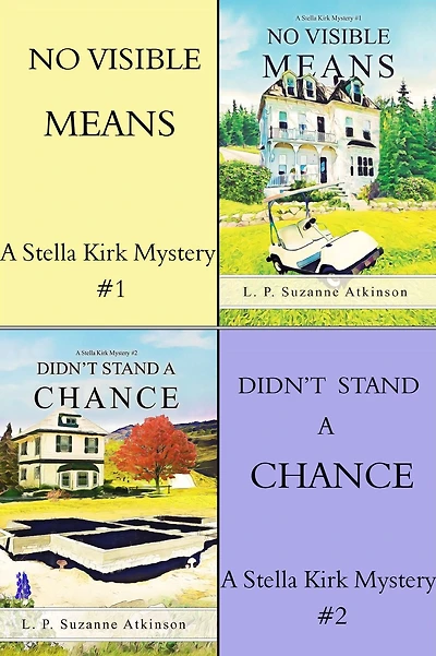 Stella Kirk Mystery Series: Bundle # 1 No Visible Means & Didn't Stand A Chance