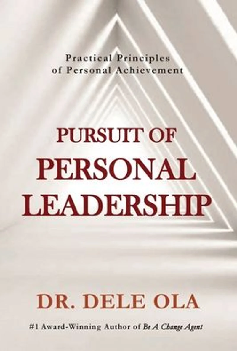 Pursuit of Personal Leadership: Practical Principles Achievement