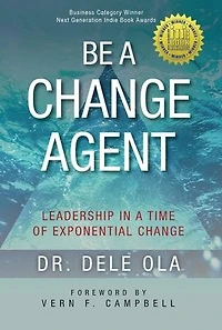 Be a Change Agent: Leadership Time of Exponential