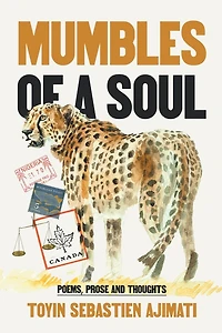 Mumbles of A Soul: Poems, Prose and Thoughts