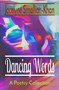 Dancing Words: A Poetry Collection