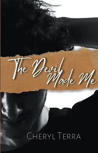 The Devil Made Me
