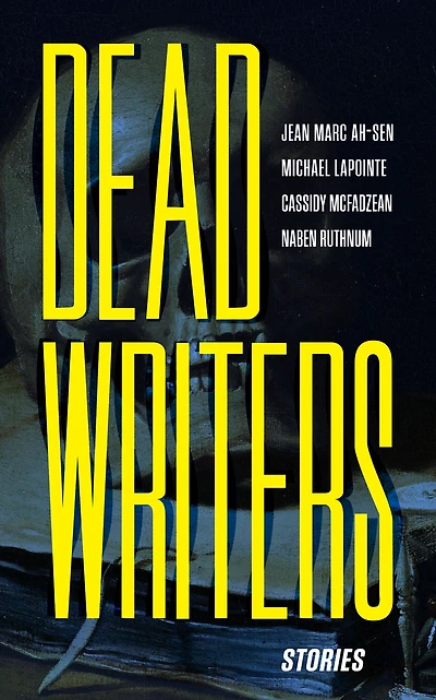 Dead Writers: Stories