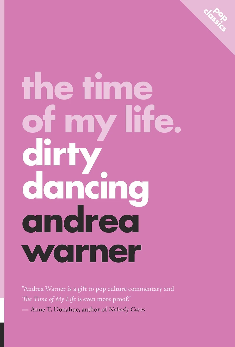 The Time of My Life: Dirty Dancing
