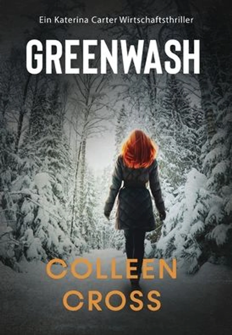 Greenwash - Ein Katerina Carter Wirtschaftsthriller (Ein Wirtschafts-Thriller mit Carter, #4)